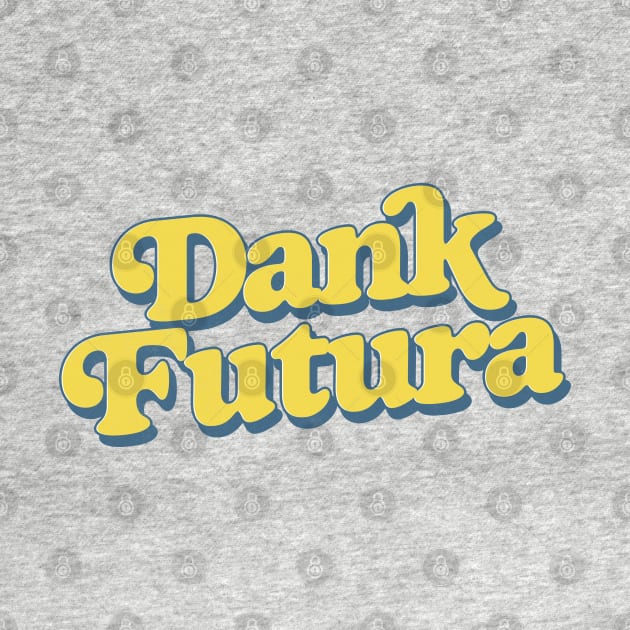 Dank Futura Retro Typography by DankFutura